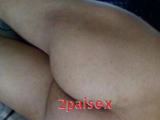 2paisex