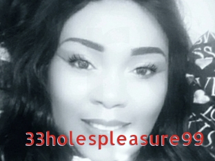 33holespleasure99