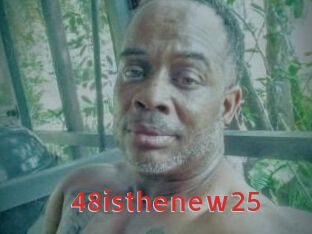 48isthenew25