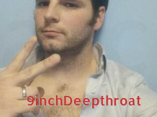 9inchDeepthroat