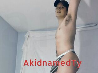 AkidnamedTy