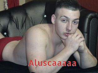 Aluscaaaaa