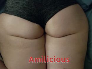 Amilicious