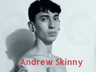 Andrew_Skinny