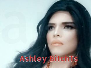 Ashley_BitchTs