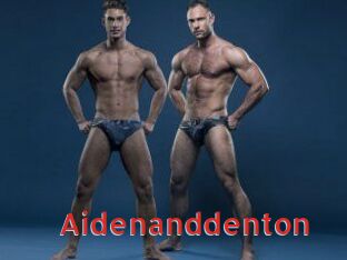Aidenanddenton