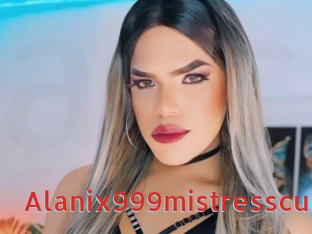 Alanix999mistresscu