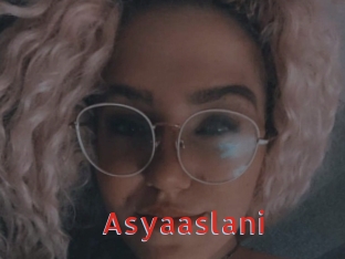 Asyaaslani