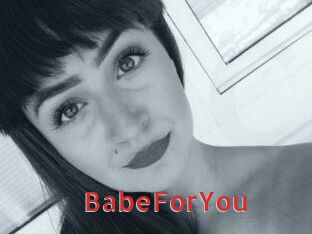 BabeForYou