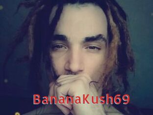 BananaKush69