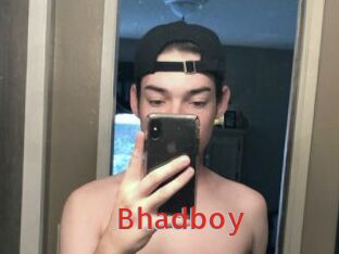 Bhadboy