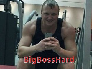 BigBossHard