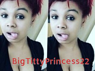 BigTittyPrincess22