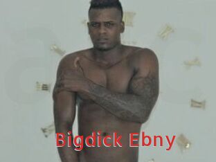 Bigdick_Ebny