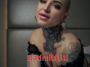 Badmilftiti