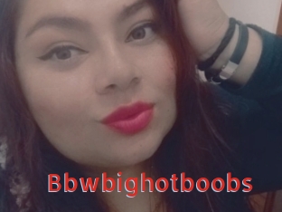 Bbwbighotboobs