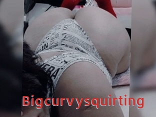 Bigcurvysquirting