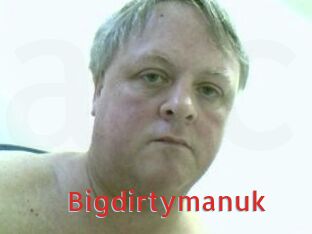 Bigdirtymanuk