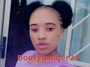 Bootybanger24