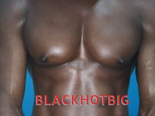 BLACKHOTBIG