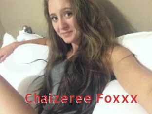 Chaizeree_Foxxx