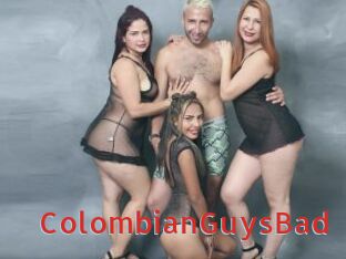 ColombianGuysBad