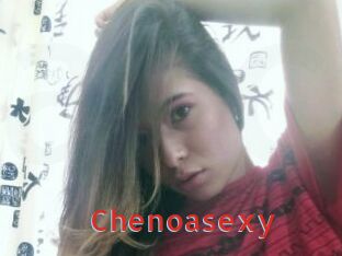 Chenoasexy