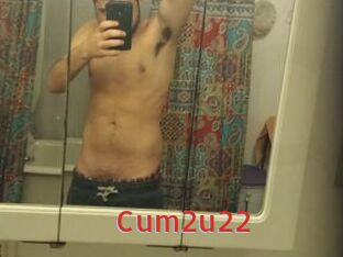 Cum2u22