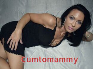 Cumtomammy