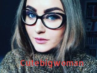 Cutebigwoman