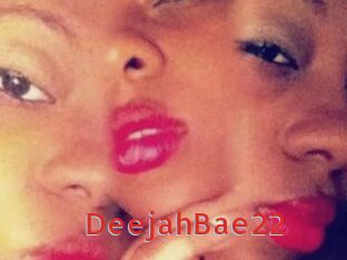 DeejahBae22