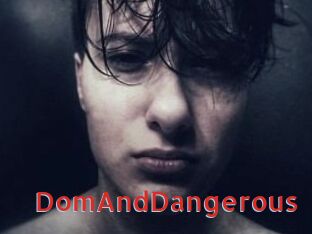 DomAndDangerous