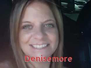 Denisemore