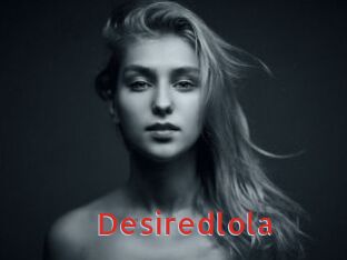 Desiredlola