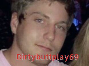 Dirtybuttplay69