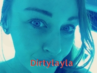 Dirtylayla