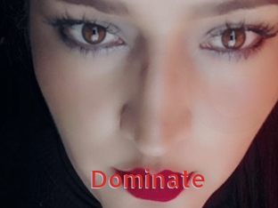 Dominate