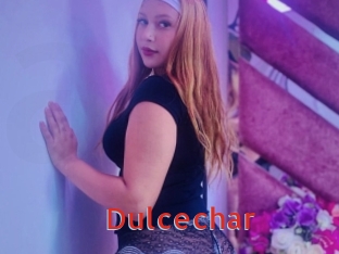 Dulcechar