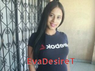 EvaDesireT