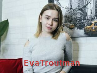 EvaTroutman