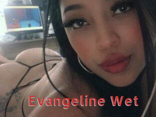 Evangeline_Wet