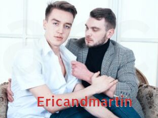 Ericandmartin