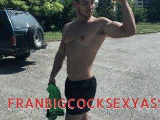 FRANBIGCOCKSEXYASS