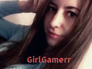 GirlGamerr