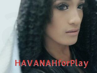HAVANAHforPlay
