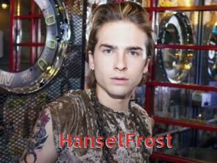 HanselFrost