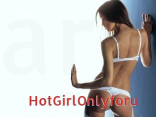HotGirlOnlyforu