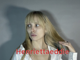 Henriettaeddie