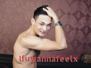 ifuwannafeelx Archive DVD NET