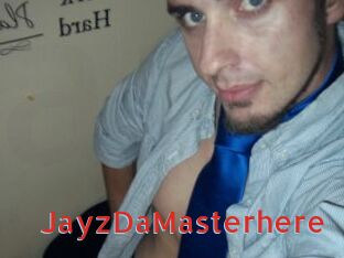 JayzDaMasterhere